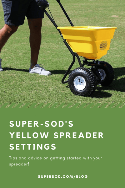 Super-Sods Yellow Spreader Settings